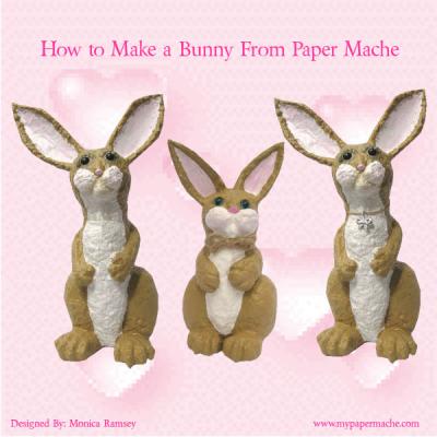 "How to Make a Paper Mache Bunny Ebook" by Moni