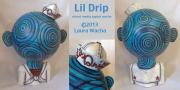 Lil Drip by Laura Wacha